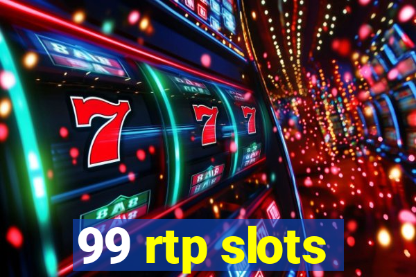 99 rtp slots